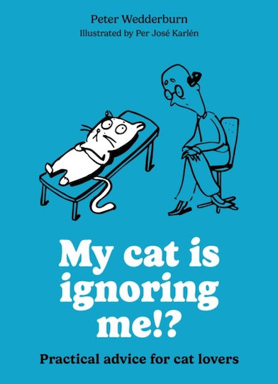 My Cat Is Ignoring Me!? - Octopus Publishing Group - Paperback / Softback