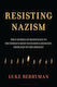 Resisting Nazism - Bloomsbury Publishing Plc - Hardback