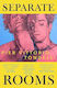Separate Rooms: The Forgotten Italian Queer Classic, Perfect For Fans Of Call Me By Your Name Pier Vittorio Tondelli Sceptre