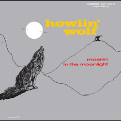 Howlin' Wolf Moanin In Moonlight 1 Vinyl Howlin' Wolf Moanin In Moonlight 1 Vinyl
