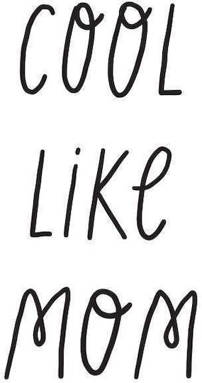 Poster Pentru Copii Cool Like Mom 50x40cm