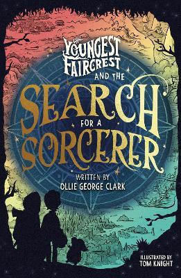 Youngest Faircrest And The Search For A Sorcerer Ollie George Clark Dk Flip