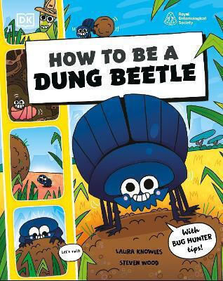 How To Be A Dung Beetle In Association With The Royal Entomological Society Steven Wood