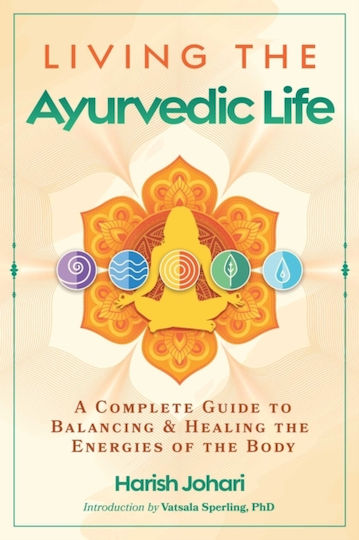 Living The Ayurvedic Life - Inner Traditions Bear And Company - Paperback / Softback