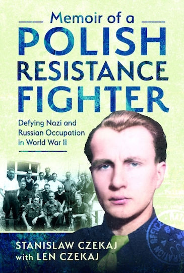 Memoir Of A Polish Resistance Fighter - Pen & Sword Books Ltd - Hardback