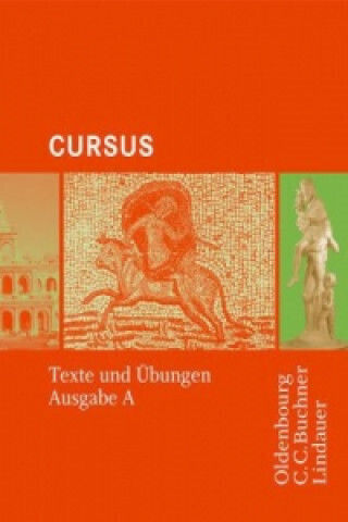 Książka Cursus A - Bisherige Ausgabe Texte Und Übungen