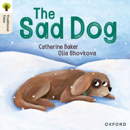 Oxford Reading Tree Traditional Tales: Level 1+: The Sad Dog - Oxford University Press - Paperback / Softback