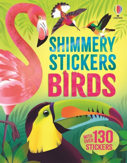Shimmery Stickers Birds - Usborne Publishing Ltd - Paperback / Softback Shimmery Stickers Birds - Usborne Publishing Ltd - Paperback / Softback