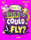 What If Pigs Could Fly And Other Amazing Animal Questions Emma Young