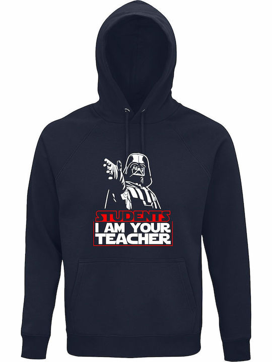Hoodie Organic Unisex " Students I Am Your Teac...
