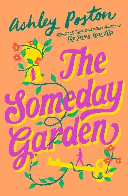 The Someday Garden Ashley Poston Hq
