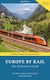 Europe By Rail: The Definitive Guide (19th Edition) - Hidden Europe Publications - Paperback / Softback