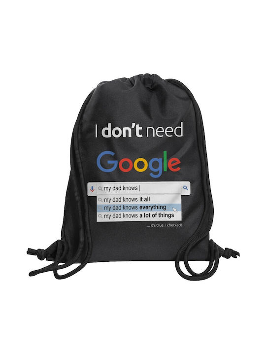Koupakoupa I Don't Need Google My Dad KP_7253 Gym Bag BB Black Gym Backpack Black