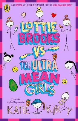 Lottie Brooks Vs The Ultra Mean Girls Katie Kirby Puffin