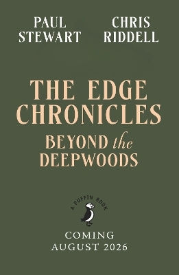 The Edge Chronicles: Beyond The Deepwoods: First Book Of Twig Chris Riddell Puffin Classics