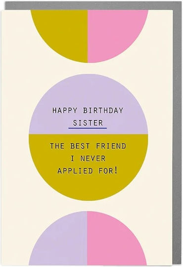 Ευχετήρια Κάρτα Φάκελο Happy Birthday Sister Best Friend I Never Applied 11.4x15.8 Lola Desing