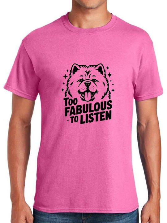 T-shirt Chow Chow Too Fabulous To Listen Pop Cu...