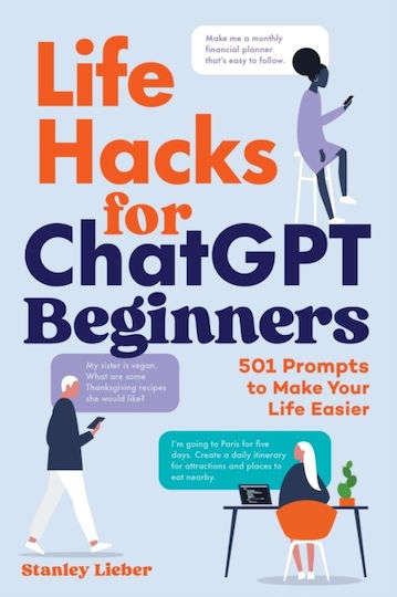 Life Hacks For Chatgpt Beginners - Callisto Media Inc. - Paperback / Softback