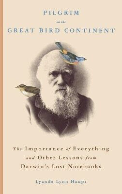 Pilgrim On The Great Bird Continent Lyanda Lynn Haupt Little, Brown & Company