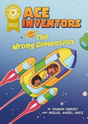 Reading Champion Ace Inventors the Wrong Dimension Book Band 9 Damian Harvey