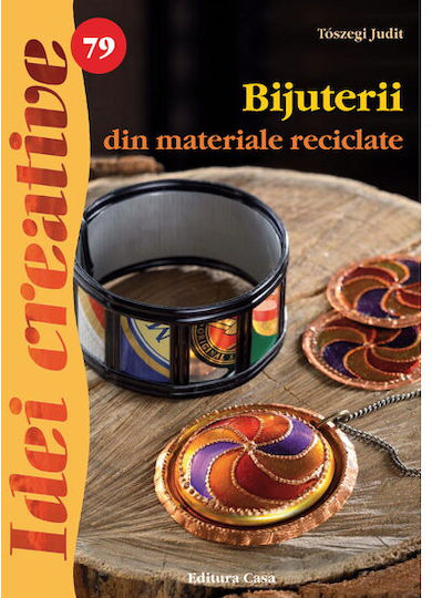 Bijuterii Din Materiale Reciclate - Idei Creative