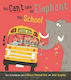 You Can't Take An Elephant Into School - Bloomsbury Publishing Plc - Paperback / Softback