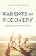 Parents In Recovery - Bloomsbury Publishing Plc - Paperback / Softback