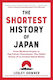The Shortest Of Japan From Mythical Origins To Pop Culture Powerhouse The Global Drama O 9781891011665