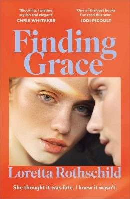 Finding Grace Loretta Rothschild John Murray Publishers Ltd Finding Grace Loretta Rothschild John Murray Publishers Ltd