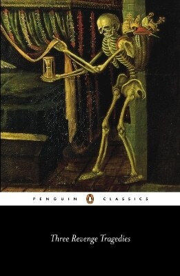 Three Revenge Tragedies Thomas Middleton Penguin Classics