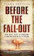 Before The Fall-out: From Marie Curie To Hiroshima Diana Preston Corgi Books