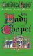 The Lady Chapel: (the Owen Archer Mysteries: Book Ii): An Unmissable And Unputdownable Medieval Murder Mystery Set In York. Perfect To Settle Down With! Candace Robb Arrow Books Ltd
