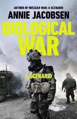 Biological War: A Scenario Annie Jacobsen Torva