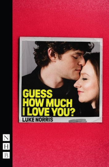 Guess How Much I Love You? - Nick Hern Books - Paperback / Softback