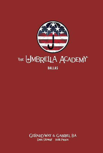 The Umbrella Academy Library Edition, Vol. 2 Dallas hardcover HC The Umbrella Academy Library Edition, Vol. 2 Dallas hardcover HC