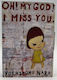 Oh! My God! I Miss You: 30 Postcards By Yoshitomo Nara