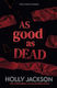 A Good Girl's Guide To Murder Book 3 As Good As Dead After Dark