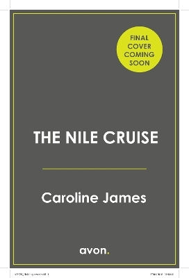 The Nile Cruise Caroline James Avon, A Division Of Harpercollins Publishers Ltd