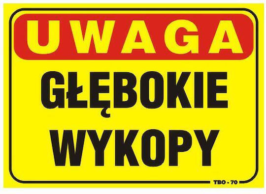 Sign 35*25cm Warning Deep Excavations Tab T02