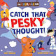 Catch That Pesky Thought A Courage Club Picture Book To Help Young Children Develop A Growth Mindset Matt Bawler Education