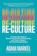 Re-culture - Post Hill Press - Hardback
