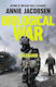 Biological War A Scenario Annie Jacobsen