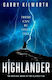 Highlander: The Original Novel Of The Classic Film That Inspired The Forthcoming Blockbuster Reboot Starring Henry Cavill Garry Kilworth Sphere