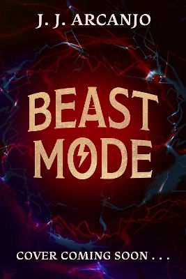 Beast Mode: The Animal Awakens J.j. Arcanjo Hodder Children's Books