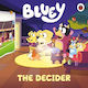 Bluey The Decider Bluey