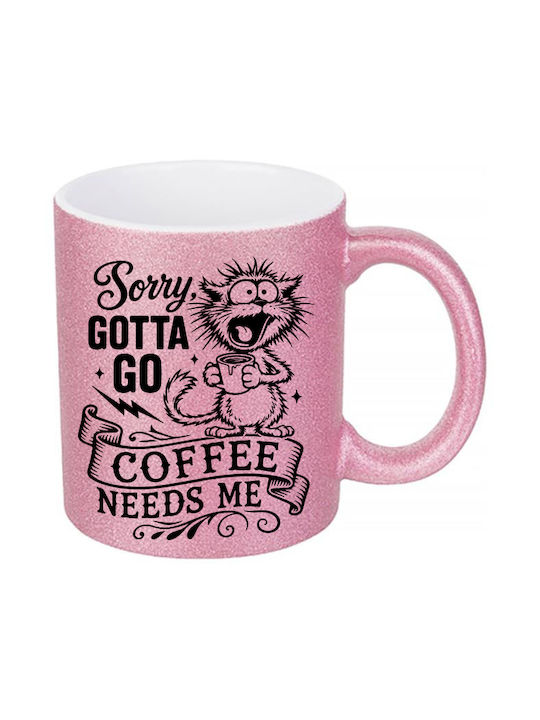 Digital Place Glitter Pink Sorry Gotta Go Coffe...