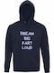 Bio-Baumwolle Unisex Kapuzenpulli "Dream Big Fart Loud Funny Quote" Marineblau