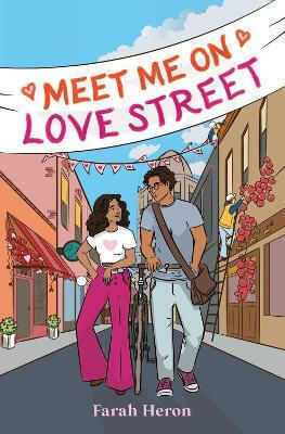 Meet Me On Love Street Farah Heron Simon & Schuster Books For Young Readers