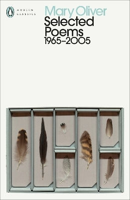 Selected Poems: 1965-2005 Mary Oliver Penguin Classics