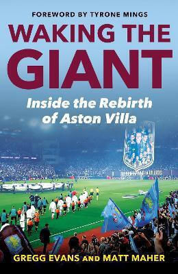 Waking The Giant Inside The Rebirth Of Aston Villa Matt Maher